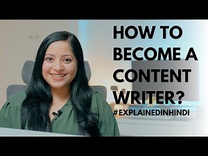 How to Become A Content Writer? | Explained in Hindi