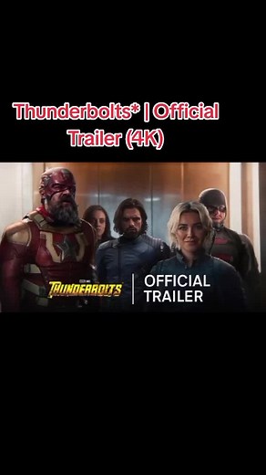 Thunderbolts* | Official Trailer (4K) - Marvel Action Movie 2025