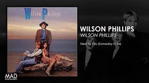NEXT TO YOU (SOMEDAY I'LL BE) Lyrics - WILSON PHILLIPS | eLyrics.net