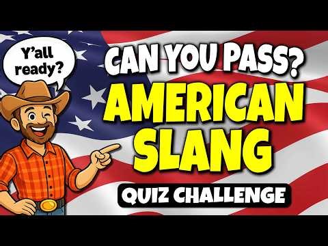 Can You Pass This American Slang Quiz? (95% Fail!)