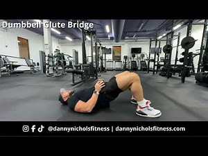 How To Do A Dumbbell Glute Bridge