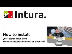 Intura SunTube with Ecopower insulation element installation on a PVC flat roof