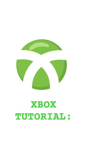 Xbox tutorial