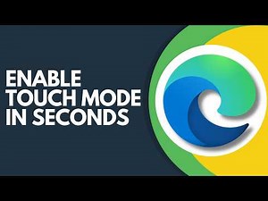 How to Turn On Touch Mode in Microsoft Edge Step by Step
