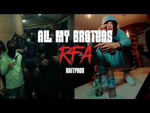 ALL MY BROTHAS - RFA17 x BAITFACE3z