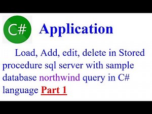 Load data in Stored procedure SQL server with sample database Northwind query in C# language Part 1