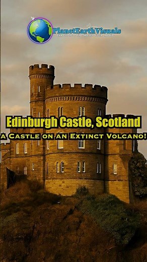 Edinburgh Castle : A Castle on a Volcano!
