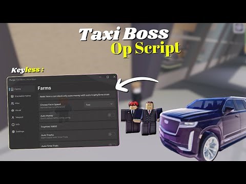 *NEW* Taxi Boss Script [ Pastebin 2025 ] Keyless