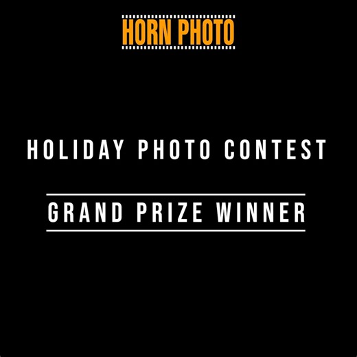 Horn Photo on Instagram: "Congratulations SAMMY GONZALES! You are the grand prize winner of our Holiday Photo Contest! Please message us or email jan@hornphoto.com so we can give you your $100 Horn Photo gift card and make a large format print of your image!"