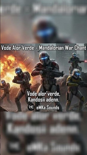Vode Alor’Verde – Mandalorian War Chant - Epic Star Wars Choral Song short Mando Songs
