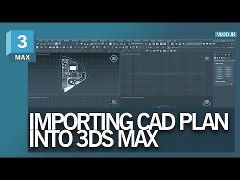 How to import and clean CAD plan into 3Ds MAX in a smart way
