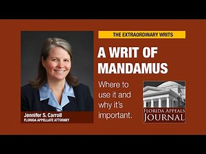 Writ of Mandamus: Where to use it and why it's important