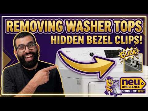 Removing Washer Tops & Hidden Control Board Bezel Clips Explained