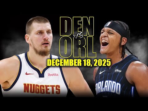 Denver Nuggets vs Orlando Magic Full Game Highlights – December 18, 2025 | NBA Season