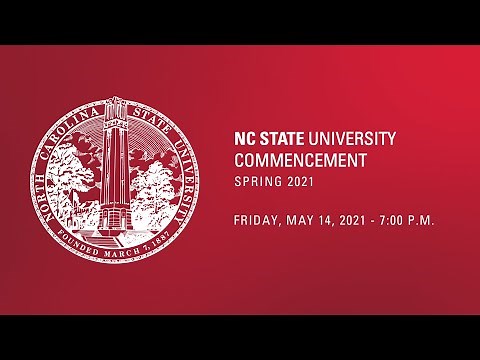 Spring 2021 Commencement at NC State | Friday, May 14, 2021 | 7PM