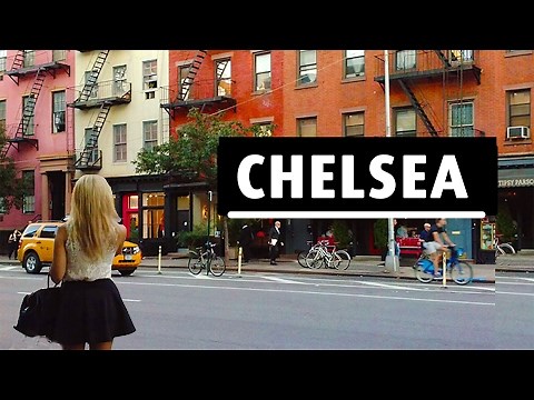 Chelsea - Favorite Neighborhood in Manhattan