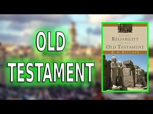 "On the Reliability of the Old Testament" By Kenneth A. Kitchen