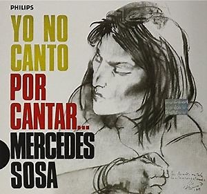 Mercedes Sosa - Yo No Canto Por Cantar