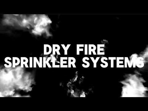 Dry fire sprinkler systems