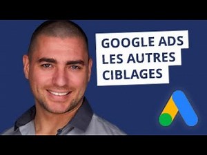 2.9 #GoogleAds : ciblages par appareil, démographiques et calendrier de diffusion