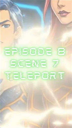Teleport Activated… Episode 8 Scene 7 | Where Did Astra Go?