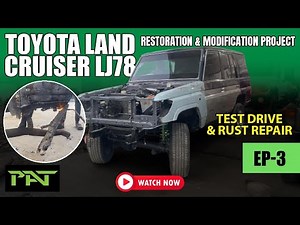 (Project Asad):Toyota Land Cruiser LJ78 | Restoration & Modification Project | EPISODE 3 | PAT