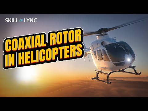Coaxial Rotor in Helicopters | Skill-Lync
