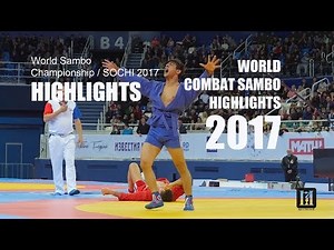 World Sambo Championship / SOCHI 2017 / HIGHLIGHTS / HD
