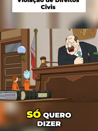 Rick e Morty_ Julgamento Surpresa e Fuga Criativa da Prisão!
