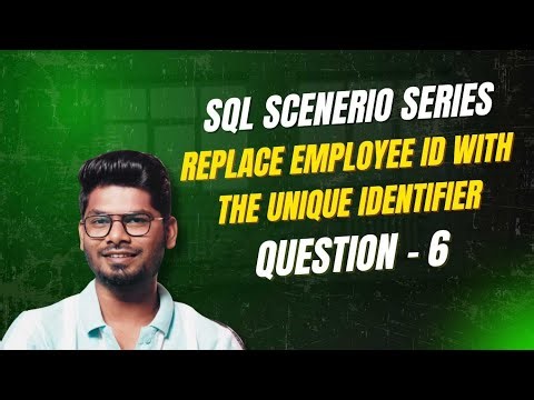 SQL JOIN Interview Question 6 | Replace Employee ID with Unique Identifier