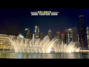 Dubai Fountain - World's Largest Choreographed Fountain Show - 4K HDR
