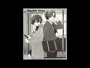 ダブルクロスで使えそうなOriginal Sound Track 33 春日恭二のテーマ 【ダブルクロス The 3rd Edition】