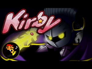 ♫MetaKnight's Revenge Theme Remix! Kirby Super Star - Extended!