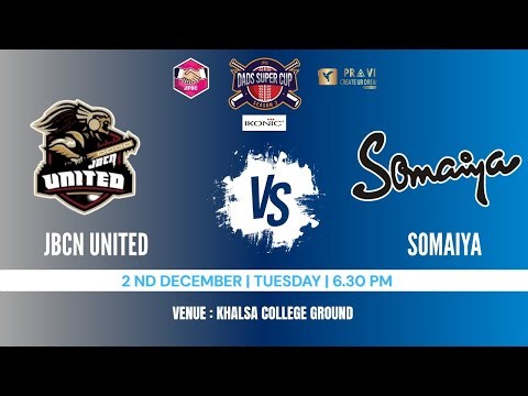 JFSC DADS SUPER CUP SEASON 2 | JBCN UNITED VS SOMAIYA