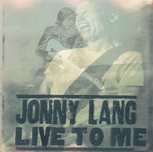 Jonny Lang - Live To Me