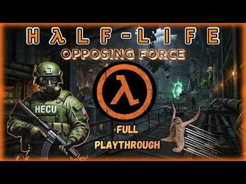 Half-Life: Opposing Force Full Playthrough