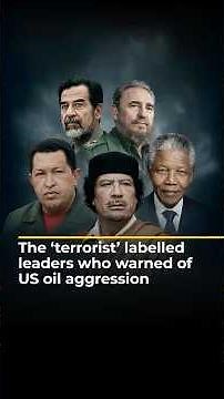 The ‘terrorist’ labelled leaders who warned of US oil aggression