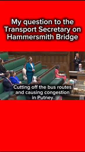 I asked the Secretary of State about the 6 year closure of Hammersmith Bridge. It’s causing congestion in Putney and the bus routes were all cut and affects cyclists through Putney. The Minister confirmed that there is money that could be used to reopen the bridge. | Fleur Anderson