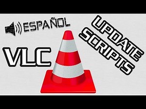 Como actualizar los scripts de VLC para abrir medios de red