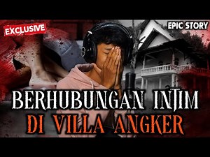🔴 MENINGGAL DUNIA SETELAH BERHUBUNGAN INTIM DI VILLA ANGKER.!!