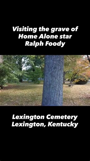 Visiting the grave of Home Alone star Ralph Foody at Lexington Cemetery in Lexington, Kentucky. #famousgraves #homealone #cemetery #leaveitonthedoorstep | Freyzel Productions