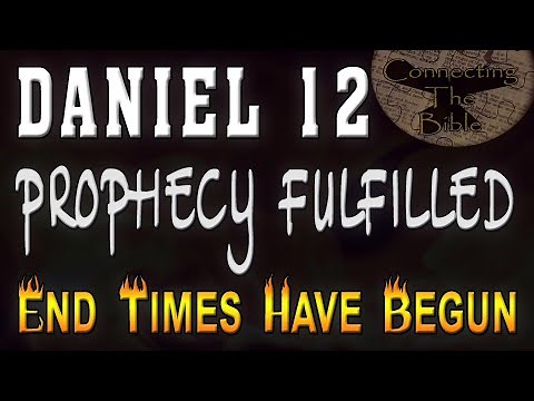End Times Have Officially Begun! The Daniel 12 Timeline Prophecy Has Been Fulfilled.