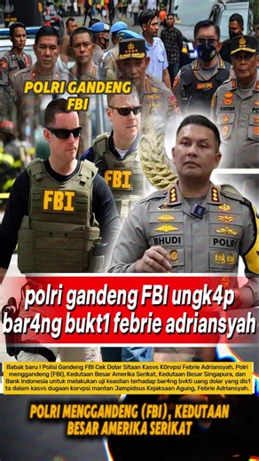 Police Partner with US FBI to Verify Seized Dollars Linked to Ex-Jampidsus Febrie