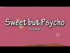 Ava Max - Sweet but Psycho (Lyrics)