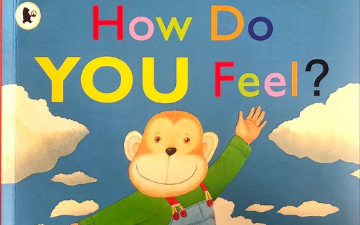 0-12岁必读经典英文绘本《How Do You Feel?》