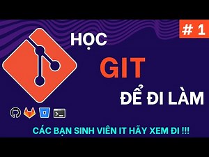GIT cho người đi làm #1 – GIT là gì? Sao cần GIT? Cách hoạt động cơ bản của GIT?