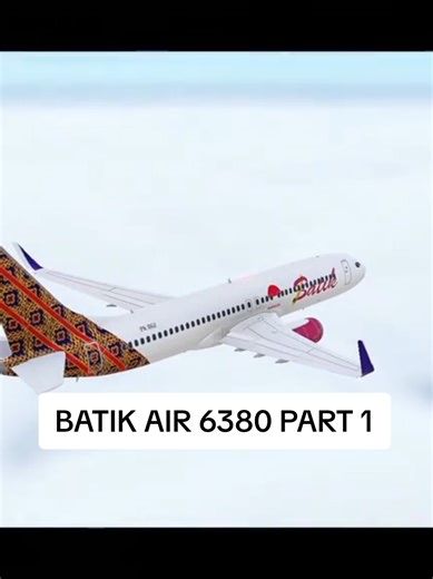 Rekonstruksi Penerbangan Batik Air 6380: Bagaimana Terjadi?