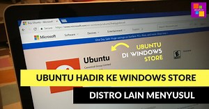 Ubuntu Sudah Tersedia di Windows Store, Distro Lain Menyusul
