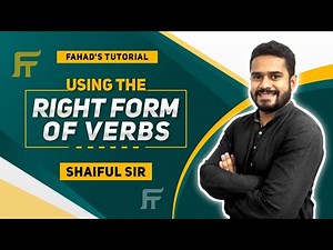 Using Right Form of Verb | Basic English Grammar | Shaiful Sir | Fahad's Tutorial 🇧🇩