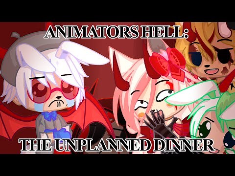 Animators Hell - The Unplanned Dinner (Gacha Club Version)